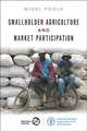 Smallholder Agriculture and Market Participation