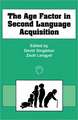 The Age Factor in Second Language Acquisition