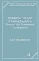 Bridging the Gap: A Training Module in Personal and Professional Development