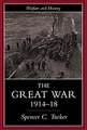 The Great War, 1914-1918