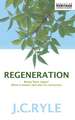 Regeneration: What It Means and Why It's Neccessary