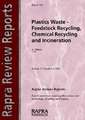 Plastics Waste - Feedstock Recycling, Chemical Recycling and Incineration