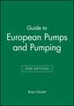 Guide to European Pumps and Pumping 2e