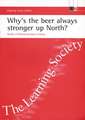 Why's the Beer Always Stronger Up North?: Studies of Lifelong Learning in Europe