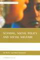 Scandal, social policy and social welfare