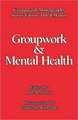 Groupwork and Mental Health