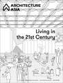 Architecture Asia: Living in the 21st Century