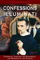 Confessions of an Illuminati, Volume III: Espionage, Templars and Satanism in the Shadows of the Vatican