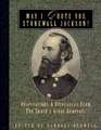 May I Quote You, Stonewall Jackson?: Observations and Utterances of the South's Great Generals