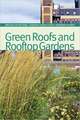 Green Roofs and Rooftop Gardens