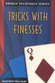 Tricks with Finesses