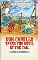 Don Camillo Takes The Devil By The Tail