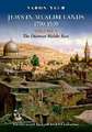 Jews in Muslim Lands, 1750-1830, Volume 1: The Middle East