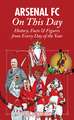 Arsenal on This Day: History, Facts & Figures from Every Day of the Year