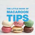 The Little Book of Macaroon Tips