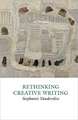 Rethinking Creative Writing in Higher Education