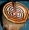 Cafe Life Sydney