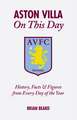 Aston Villa on This Day: History, Facts & Figures from Every Day of the Year