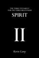 Spirit: The Third Testament for the Third Millennium