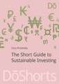 The Short Guide to Sustainable Investing