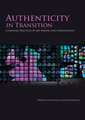 Authenticity in Transition