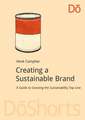 Creating a Sustainable Brand: A Guide to Growing the Sustainability Top Line