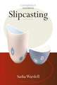 Slipcasting