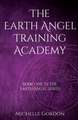 The Earth Angel Training Academy