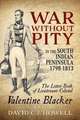 War Without Pity in the South Indian Peninsula 1798-1813