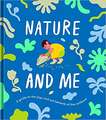 The School Of Life: Nature and Me