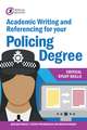 Academic Writing and Referencing for Your Policing Degree