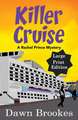 Killer Cruise Large Print Edition