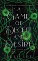 A Game of Deceit and Desire