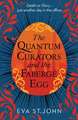 The Quantum Curators and the Fabergé Egg