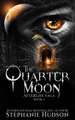 The Quarter Moon