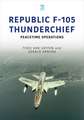 Republic F-105 Thunderchief: Peacetime Operations