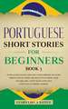 Portuguese Short Stories for Beginners Book 3