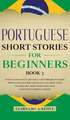 Portuguese Short Stories for Beginners Book 3