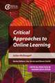 Critical Approaches to Online Learning