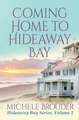 Coming Home to Hideaway Bay (Hideaway Bay Book 1)