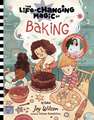 The Life Changing Magic of Baking