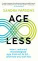 Age Less: 'THE WELLNESS BOOK OF THE YEAR' Daily Mail