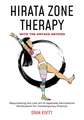 Hirata Zone Therapy with the Ontake Method: Repurposing the Lost Art of Japanese Dermatome Moxibustion for Contemporary Practice