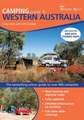 Camping Guide to Western Australia: The bestselling colour guide to over 400 campsites