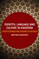 Identity, Language & Culture in Diaspora: A Study of Iranian Female Migrants to Australia