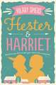 Spiers, H: Hester and Harriet