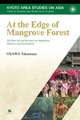 At the Edge of Mangrove Forest: The Suku Asli and the Quest for Indigeneity, Ethnicity, and Development