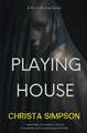 Playing House: A Black Widow Novel