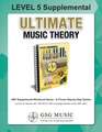 LEVEL 5 Supplemental - Ultimate Music Theory