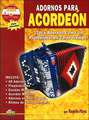 Adornos Para Acordeon: Toca Adornos Como Un Profesional En Corto Tiempo! (Spanish Language Edition), Book & DVD